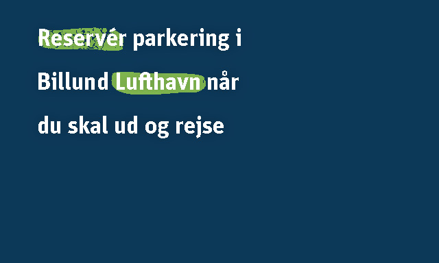 Blå baggrund med teksten: Reservér parkering i Billund Lufthavn, når du skal ud og rejse